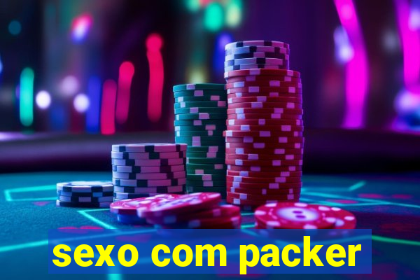 sexo com packer